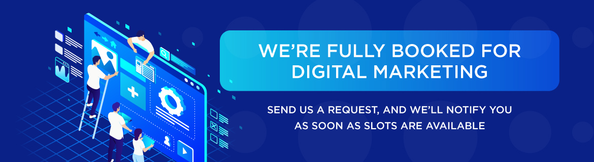 We're fully booked for Digital Marketing